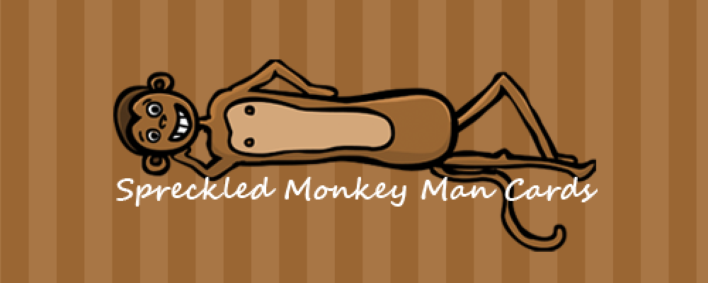 Spreckled Monkey Man Cards